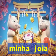 minha joia significado minha joia giria